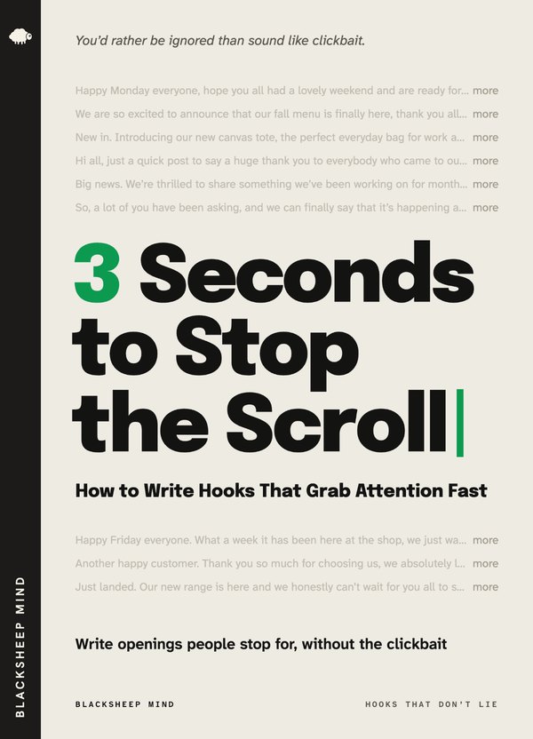 3 Seconds to Stop the Scroll: How to Write Hooks That Grab Attention Fast cover